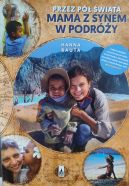 Ok�adka - Przez p� �wiata. Mama z synem w podr�y
