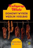 Okadka - Kulinarna Wiola. Domowy wyrb wdlin i kiebas