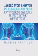 Okładka - Jakość życia chorych po rewaskularyzacji krytycznego zwężenia tętnicy szyjnej wewnętrznej