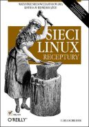 Ok�adka - Sieci Linux. Receptury 