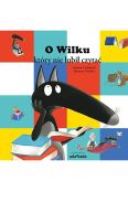 Okładka książki - O Wilku, który nie lubił czytać