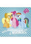 Okadka ksizki - Wielka kolekcja bajek o kucykach