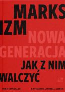 Okadka - Marksizm: nowa generacja. Jak z nim walczy?