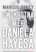 Okadka ksizki - Dwukrotna mier Daniela Hayesa