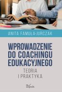 Okadka - Wprowadzenie do coachingu edukacyjnego