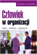 Ok�adka - Cz�owiek w organizacji. Ludzie, struktury, organizacje 
