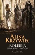 Okadka - Kolebka Teraz,Kiedy,Pniej