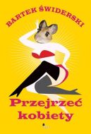 Okładka książki - Przejrzeć kobiety