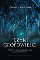 Okładka - Języki gropowieści. Studia o różnojęzyczności gier cyfrowych