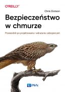 Okładka - Bezpieczeństwo w chmurze. Przewodnik po projektowaniu i wdrażaniu zabezpieczeń