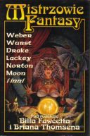 Okadka ksizki - Mistrzowie Fantasy. Weber, Wurst, Drake, Lackey, Norton, Moon i inni
