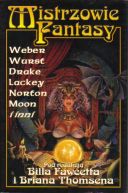 Ok�adka ksi�zki - Mistrzowie Fantasy. Weber, Wurst, Drake, Lackey, Norton, Moon i inni