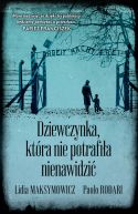 Ok�adka - Dziewczynka, kt�ra nie potrafi�a nienawidzi�