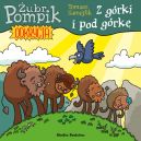 Okładka - Żubr Pompik. Odkrycia. Z górki i pod górkę