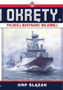 Okładka - Okręty Polskiej Marynarki Wojennej t.19. ORP ŚLĄZAK
