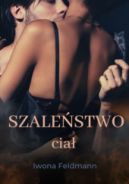 Okładka ksiązki - Szaleństwo ciał