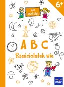Okadka ksizki - ABC. Szeciolatek wie