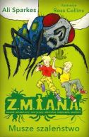 Ok�adka - Z.M.I.A.N.A. Musze szale�stwo 