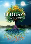 Okadka - O duszy w transformacji. Cz I