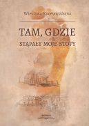 Ok�adka - Tam, gdzie st�pa�y moje stopy