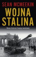 Okadka - Wojna Stalina. Nowa historia II wojny wiatowej