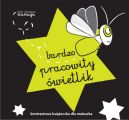Ok�adka - Robaczki. Bardzo pracowity �wietlik