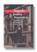 Ok�adka - Imperium rodziny Pozna�skich : przywr�cone dziedzictwo czasu i miejsca 
