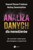 Okładka - Analiza danych dla menedżerów. Jak zrozumieć i wykorzystać dane dostępne w twojej firmie