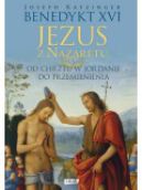 Okadka - Jezus zNazaretu. Od chrztu wJordanie do Przemienienia
