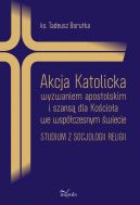 Okładka - Akcja Katolicka wyzwaniem apostolskim i szansą dla Kościoła we współczesnym świecie