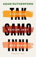 Okładka ksiązki - Tak samo inni. Dlaczego rasizm jest bez sensu
