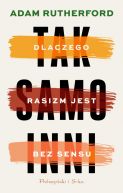 Okadka ksizki - Tak samo inni. Dlaczego rasizm jest bez sensu