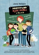 Ok�adka - Pozytywna Dyscyplina. Pozytywna Dyscyplina w klasie