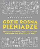 Okadka ksiki - Gdzie rosn pienidze