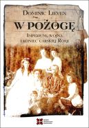 Okładka - W pożogę. Imperium, wojna i koniec carskiej Rosji