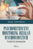 Okładka - Psychometryczny monitoring działań wychowawczych. Poradnik dla wychowawców