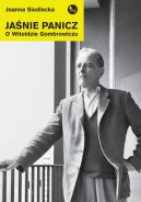 Okładka - Jaśnie Panicz. O Witoldzie Gombrowiczu