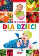 Okładka - Dobra kuchnia. Kuchnia dla dzieci (miękka)