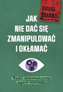 Okadka - Jak nie da si zmianipulowa i okama. Radzi dowiadczony agent wywiadu