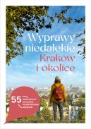 Okładka - Wyprawy niedalekie. Kraków i okolice