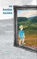 Okładka - Na koniec świata
