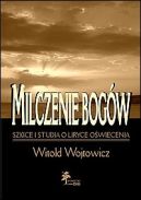 Okadka ksizki - Milczenie bogw. Szkice i studia o liryce owiecenia