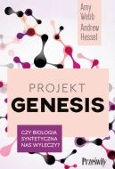 Okadka - Projekt Genesis. Czy biologia syntetyczna nas wyleczy?