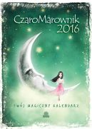 Okadka ksiki - CzaroMarownik 2016. Twj Magiczny Kalendarz