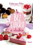 Okadka ksizki - Bez cukru, a sodkie