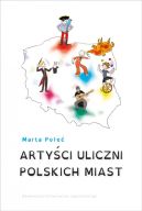 Ok�adka ksi�zki - Arty�ci uliczni polskich miast