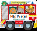 Ok�adka ksi�zki - Mi� Pracu�. Weso�e pojazdy. W�z stra�acki