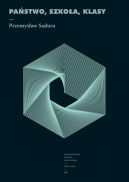 Okadka ksizki - Pastwo, szkoa, klasy