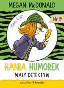 Okładka książki - Hania Humorek. Mały detektyw