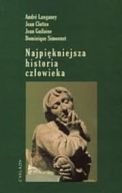Okładka książki - Najpiękniejsza historia człowieka